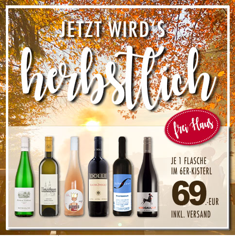 Herbstweine 24 Unsere Weine für einen schönen Herbst